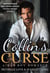 Collin’s Curse: A Bad Boy Romance