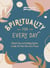 Spirituality for Every Day - Simple Tips and Calming Quotes to Help You Find Your Inner Peace
