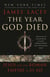 The Year God Died - Jesus and the Roman Empire in 33 AD