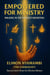 Empowered for Ministry: Walking in the Fivefold Anointing