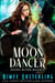 Moon Dancer - Moon Blind, #2