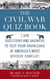 The Civil War Quiz Book - 1,600 Questions and Answers to Test Your Knowledge of America's Most Divisive Conflict