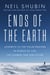 Ends of the Earth - Journeys to the Polar Regions in Search of Life, the Cosmos, and Our Future