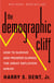 The Demographic Cliff - How to Survive and Prosper During the Great Deflation of 2014-2019