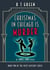 The Sandie Shaw Mysteries, Christmas in Chicago is Murder - Sandie Shaw, #2