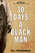 30 Days a Black Man - The Forgotten Story That Exposed the Jim Crow South