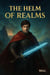 The Helm of Realms - The Helm of Realms