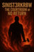 Sinist3rkr3w: The Courtroom of no Return - Sinsit3rkr3w, #1
