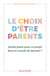 Le choix d'être parents - Quelle place pour ce projet dans le monde de demain ?