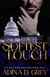 Softest Touch - Touch of Trouble Billionaire Series, #2
