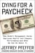 Dying for a Paycheck - How Modern Management Harms Employee Health and Company Performance—and What We Can Do About It