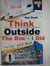 Think Outside the Box - I Did