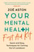 Your Mental Health First Aid Kit - Quick and Easy Techniques for Coming Out of Lockdown