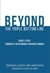 Beyond the Triple Bottom Line - Eight Steps toward a Sustainable Business Model