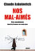 Nos mals-aimés - Ces musulmans dont la France ne veut pas - document