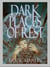 Dark Places of Rest