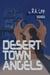 Desert Town Angels Part Two “The Kin of Ms. Honey Hallowell” - Desert Town Angels, #2