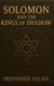 Solomon And The Kings Of Shadow