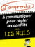 J'apprends à communiquer pour régler les conflits pour les Nuls