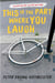 This is the Part Where You Laugh