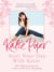 Start Your Day With Katie - 365 Affirmations for a Year of Positive Thinking