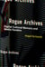 Rogue Archives - Digital Cultural Memory and Media Fandom