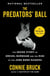 The Predators' Ball - The Inside Story of Drexel Burnham and the Rise of the JunkBond