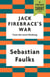 Jack Firebrace's War