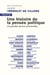 Une histoire de la pensée politique - Les Grandes Œuvres commentées