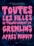 Toutes les filles se transforment en Gremlins après minuit