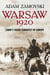 Warsaw 1920 - Lenin’s Failed Conquest of Europe