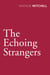 The Echoing Strangers