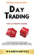 Day Trading the Ultimate Guide  the Best Beginner’s Guide to Learn  How to Use the Best Money Management Tools and Advanced Techniques to Make Money on 2022 - WARREN MEYERS, #4