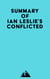 Summary of Ian Leslie's Conflicted