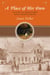 Place of Her Own - The  Legacy of Oregon Pioneer Martha Poindexter Maupin