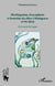 Plurilinguisme francophonie et formation des élites à Madagascar (1795-2012) - De la mixité des langues