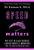 Speed Matters: Why Best in Class Business Leaders Prioritize Workforce Time to Proficiency Metrics