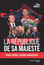 La république de Sa Majesté - France-Maroc, Liaisons dangereuses