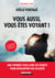 Vous aussi vous êtes voyant !