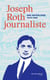 Joseph Roth journaliste - Une anthologie (1919-1926)