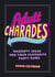 Adult Charades - Naughty Ideas for Your Favourite Party Game