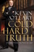 Cold Hard Truth - On Business, Money & Life