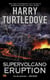 Supervolcano: Eruption