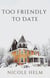 Too Friendly To Date - Bluff City, #2