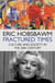 Fractured Times - Culture and Society in the Twentieth Century