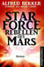 Star Force - Rebellen des Mars - Star Force 1-4 in einem Band