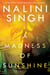 A Madness of Sunshine