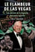 Le flambeur de Las Vegas - Les secrets de la légende des paris sportifs