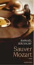 Sauver Mozart - Le Journal d'Otto J. Steiner