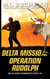 Delta Mission: Operation Rudolph - Delta Force Short Stories, #9